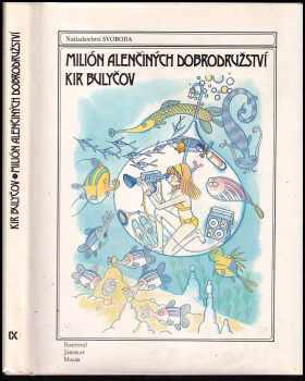 Milión Alenčiných dobrodružství - Kir Bulyčev (1989, Svoboda) - ID: 814376
