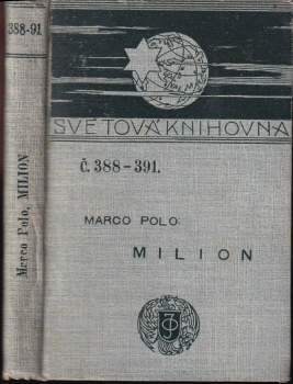 Milion, čili, Cesty po Asii, po Africe a po moři Indickém popsané ve století XIII