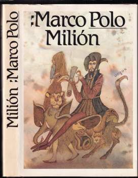 Milión, neboli, O zvycích a poměrech ve východních krajích