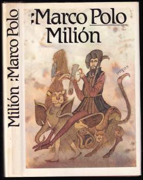 Milión, neboli, O zvycích a poměrech ve východních krajích