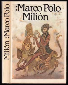 Milión, neboli, O zvycích a poměrech ve východních krajích - Marco Polo (1989, Odeon) - ID: 758839