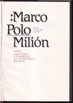 Marco Polo: Milión, neboli, O zvycích a poměrech ve východních krajích