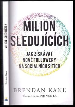 Milion sledujících : jak získávat nové followery na sociálních sítích
