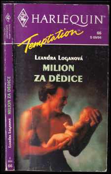 Milion za dědice - Leandra Logan (1994, Harlequin) - ID: 934026