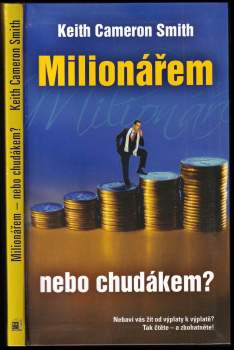 Keith Cameron Smith: Milionářem, nebo chudákem?