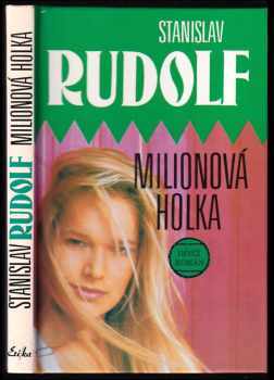 Stanislav Rudolf: Milionová holka