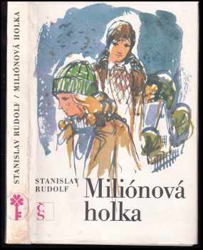 Stanislav Rudolf: Miliónová holka