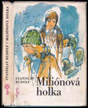 Stanislav Rudolf: Miliónová holka