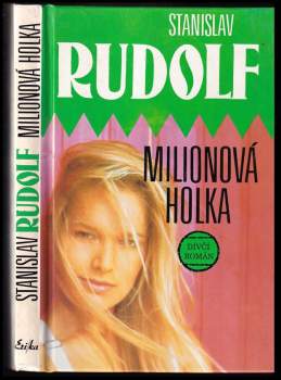 Stanislav Rudolf: Milionová holka
