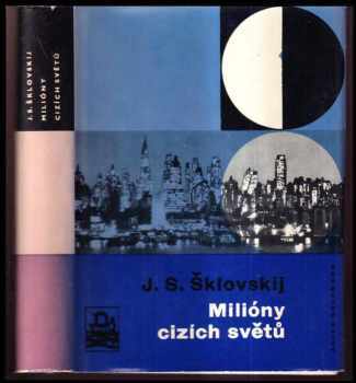 Josif Samuilovič Šklovskij: Milióny cizích světů