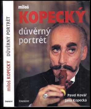 Miloš Kopecký - důvěrný portrét