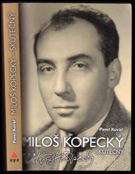 Pavel Kovář: Miloš Kopecký - skutečný