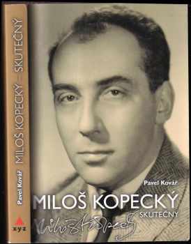 Pavel Kovář: Miloš Kopecký - skutečný