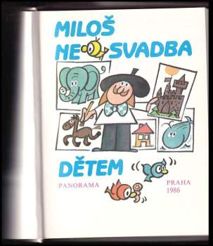 Ladislav Dvorský: Miloš Nesvadba dětem