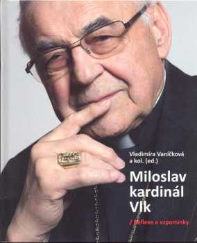 Miloslav kardinál Vlk