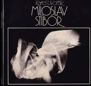 Karel Dvořák: Miloslav Stibor