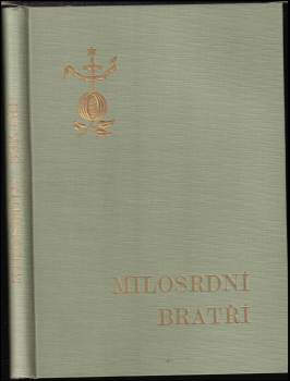 František Benedikt Bogar: Milosrdní bratří