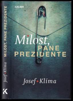 Josef Klíma: Milost, pane prezidente