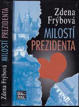 Milostí prezidenta - Zdena Frýbová (2007, Šulc - Švarc) - ID: 1142191