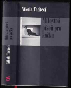 Nikola Tachecí: Milostná píseň pro kočku