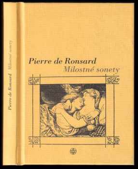 Pierre de Ronsard: Milostné sonety