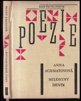 Anna Andrejevna Achmatova: Milostný deník