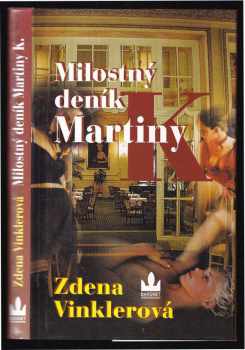 Zdena Vinklerová: Milostný deník Martiny K