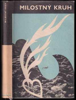 Milostný kruh : devět příběhů o lásce - Jan Drda (1941, Evropský literární klub) - ID: 639324