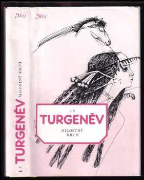 Ivan Sergejevič Turgenev: Milostný kruh