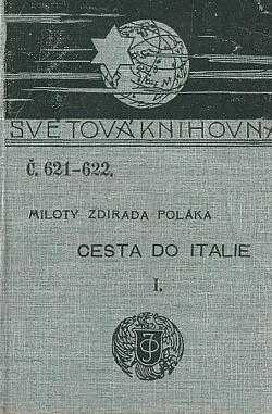 Milota Zdirad Polák: Miloty Zdirada Poláka Cesta do Italie