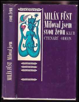 Milán Füst: Miloval jsem svou ženu