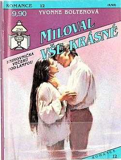 Yvonne Bolten: Miloval vše krásné