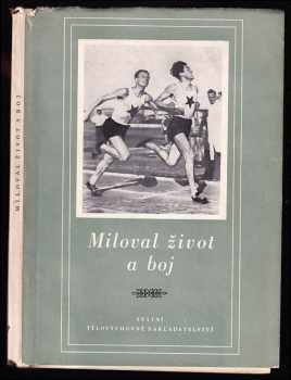 Evžen Rošický: Miloval život a boj - Evžen Rošický - sportovec a novinář : [Sborník]