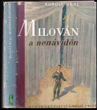 Milován a nenáviděn
