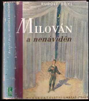 Rudolf Deyl: Milován a nenáviděn : herecká legenda