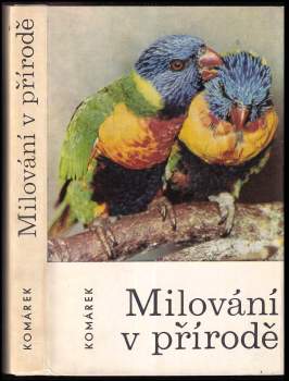 Julius Komárek: Milování v přírodě