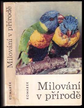 Julius Komárek: Milování v přírodě