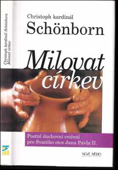 Christoph Schönborn: Milovat církev