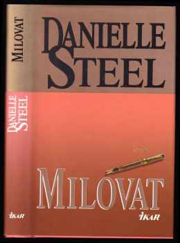 Milovat - Danielle Steel (1998, Knižní klub) - ID: 539774