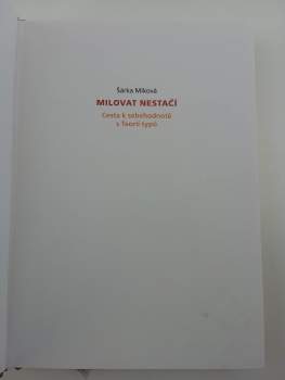 Šárka Miková: Milovat nestačí