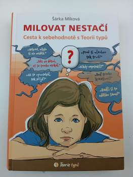 Šárka Miková: Milovat nestačí