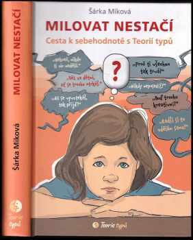 Šárka Miková: Milovat nestačí