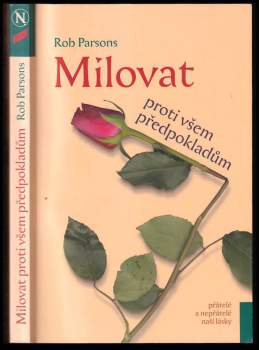 Rob Parsons: Milovat proti všem předpokladům