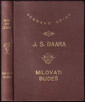 Jindřich Šimon Baar: Milovati budeš
