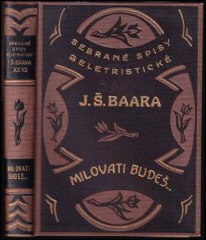 Jindřich Šimon Baar: Milovati budeš