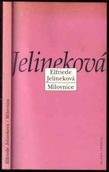 Elfriede Jelinek: Milovnice