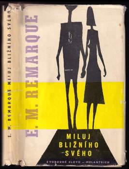 Erich Maria Remarque: Miluj bližního svého