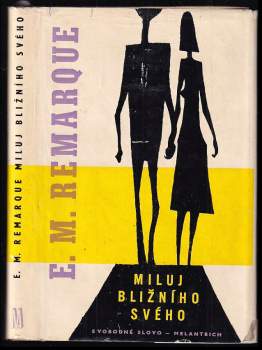 Erich Maria Remarque: Miluj bližního svého