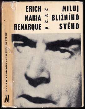 Erich Maria Remarque: Miluj bližního svého