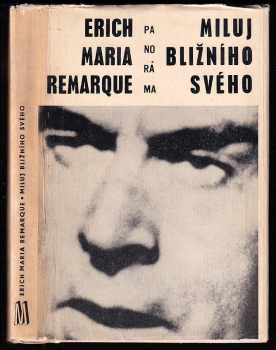 Erich Maria Remarque: Miluj bližního svého